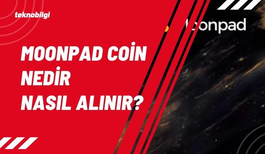 Moonpad Coin Nedir , Nereden Nasıl Alınır , Yorumlar