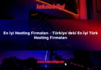 en iyi hosting firmalari turkiyedeki en iyi turk hosting firmalari 3257