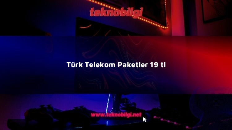 turk telekom paketler 19 tl 5501
