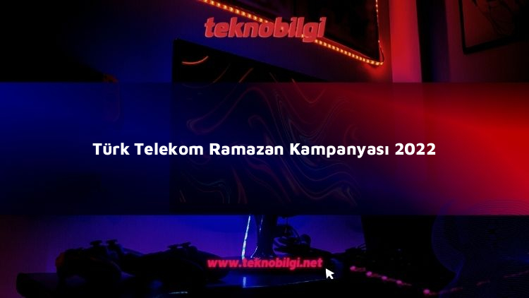 turk telekom ramazan kampanyasi 2023 7498