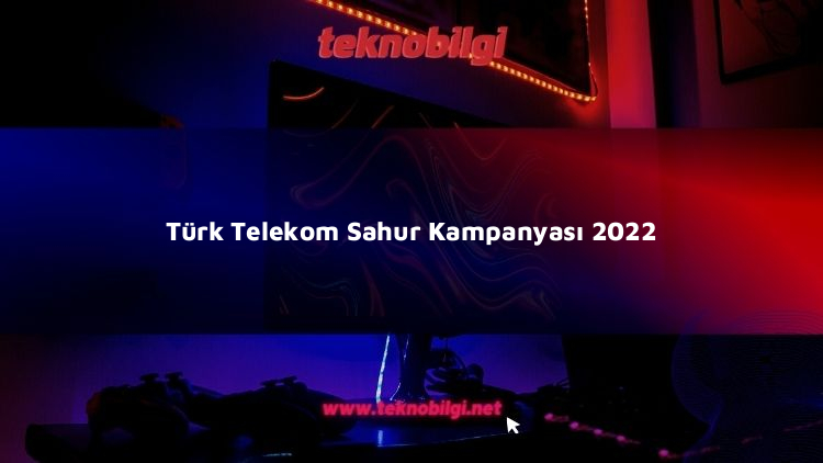 turk telekom sahur kampanyasi 2023 7518