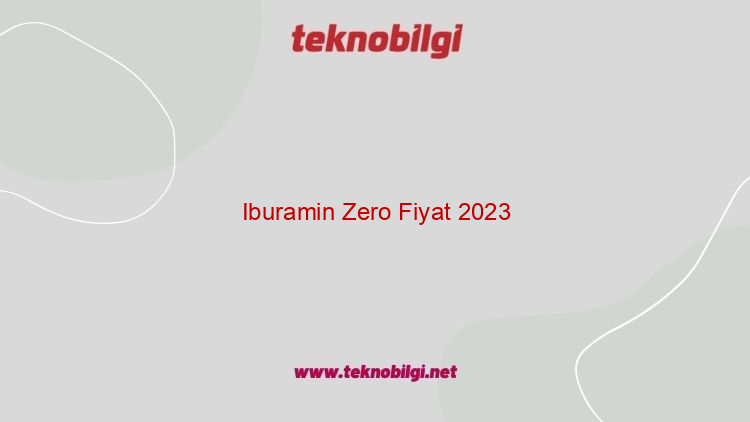 iburamin zero fiyat 2023 19371